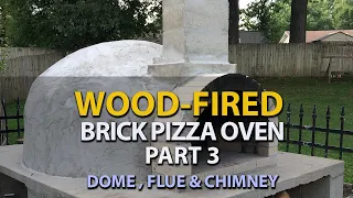 Ep 3 - Wood Fired Brick Pizza Oven - DOME, FLUE & CHIMNEY / DIY / How to build