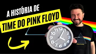 Time do Pink Floyd: a história por trás da canção