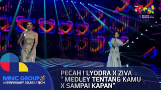 Pecah !! Lyodra x Ziva "MEDLEY TENTANG KAMU X SAMPAI KAPAN" - MNC GROUP 31 ANNIVERSARY CELEBRATION