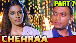 Chehraa (2005) | PART - 7 l Bollywood Thriller Movie | Bipasha Basu, Dino Morea, Preeti Jhangiani