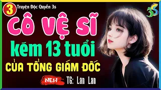 [TẬP 3] Truyện Ngôn Tình- NGÀY YÊU THƯƠNG TRỞ VỀ- 5 Phút Nghe Truyện Ngủ Cực Ngon