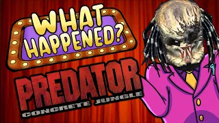 Predator: Concrete Jungle - What Happened?