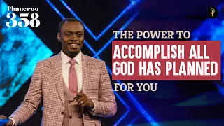 The Power To Accomplish All God Has Planned For You | Phaneroo Service 358 | Apostle Grace Lubega