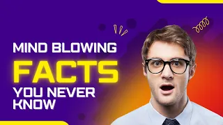 Top 5 Mind-Blowing Facts You've Never Heard Before(4) | Uncovering World : Amazing Facts