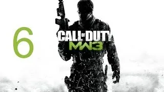 Call of Duty - Modern Warfare 3 прохождение часть 6 "Не прислоняться"