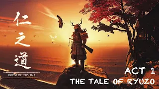 The Tale Of Ryuzo | Act I |Ghost of Tsushima | New Game + Mode | Ps5 Gameplay