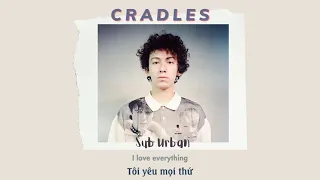 Vietsub | Cradles - Sub Urban | Nhạc hot TikTok | Lyrics Video