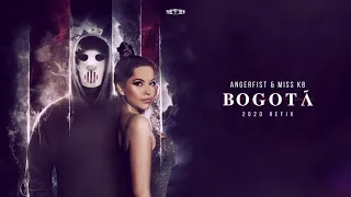 Miss K8 & Angerfist - Bogotá (2020 Refix)