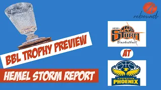 BBL TROPHY PREVIEW - HEMEL STORM REPORT