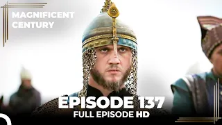 Magnificent Century Episode 137 | English Subtitle