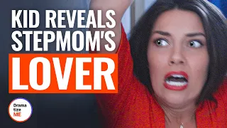 KID REVEALS STEPMOM'S LOVER | @DramatizeMe