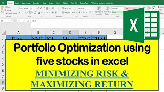 10. Portfolio Optimization using five stocks in excel: MINIMIZING RISK & MAXIMIZING RETURN