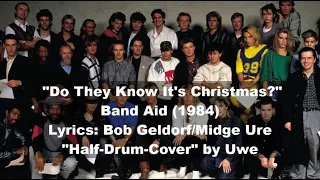 Do They Know It's Christmas? (1984) | Band Aid | Half-Drum-Cover by Uwe