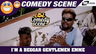 I'm A Beggar Gentlemen Emme Iddang ideya  | Sadhu Kokila| Aaptha | Comedy Scene-7