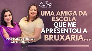 EP.44 | VOCÊ vai derramar LÁGRIMAS com esse Testemunho, É MUITO FORTE  ! | Pastora Sheila Gutierrez