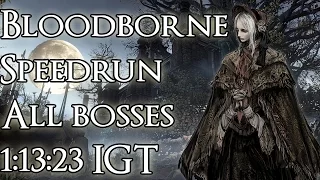 Bloodborne Speedrun, All bosses with DLC 1:13:23 IGT