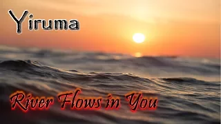 Yiruma - River Flows in You / Ли Рума - Река протекает в тебе