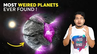 Most Weird Planets Ever Found in The Universe | ब्रह्माण्ड में मिले कुछ बेहद अजीब ग्रह जो चौंका देगा