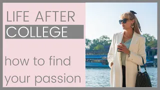 LIFE AFTER COLLEGE: How To Find Your Passion & Pick A Career! | Shallon Lester