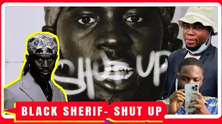 Black Sherif Shut Up Is For These People Decoding The Hidden Truth🔥🇬🇭