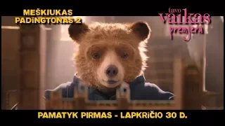 Meškiukas PADINGTONAS 2 - Tavo vaikas premjera