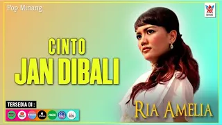 Ria Amelia - Cinto Jan Dibali (Official Video) | Lagu Minang Populer