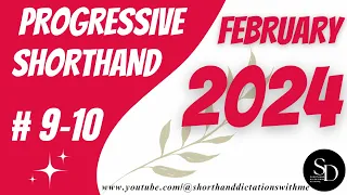 #9 - 10 | 80 WPM | PROGRESSIVE SHORTHAND | FEBRUARY 2024 | SHORTHAND DICTATIONS WITH ME |