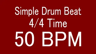 50 BPM 4/4 TIME SIMPLE STRAIGHT DRUM BEAT FOR TRAINING MUSICAL INSTRUMENT / 楽器練習用ドラム