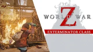 World War Z - Exterminator Class