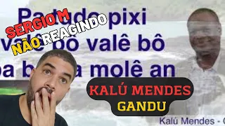 O NÃO React ║ Kalú Mendes - Gandu