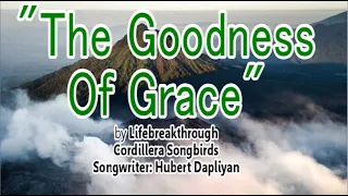 "THE GOODNESS OF GRACE" (Gospel Music by #lifebreakthrough)