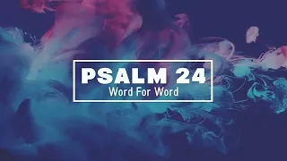 Psalm 24: Word For Word (Lyric Video) • ESV Scripture Song