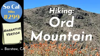 Hike #299N: Ord Mountain, Barstow, CA (Narrative Version)