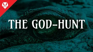 The God-Hunt — A Planegea Patron One-Shot