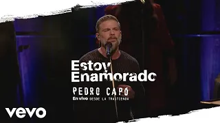 Pedro Capó - Estoy Enamorado (En Vivo Desde La Trastienda)