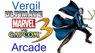 Ultimate Marvel VS Capcom 3 Arcade - Vergil {& The Devil May Cry Team}