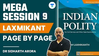 MEGA SESSION 9 || PAGE BY PAGE LAXMIKANTH || Indian Polity || Dr. Sidharth Arora