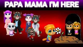 SAD PAPA MAMA - My Talking Tom Friends