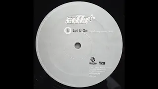 ATB - Let U Go (Wippenberg Remix) (2001)