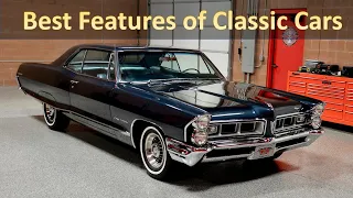 Top 10 / Best Features of Classic Cars:  What We Miss Most