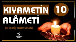 Kıyametin Görülen 10 Alameti ( Çıkan Alametler ) | İbrahim Soydan Erden