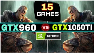 GTX 960 vs GTX 1050 Ti | 15 Games Test | Which Is Best ?