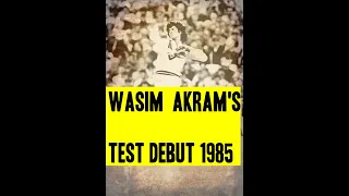 Wasim akram first wicket in test | Wasim akram test debut 1985 | CRICKET |