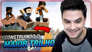 CONSTRUINDO O MAIOR TRILHO DO MUNDO #2-37