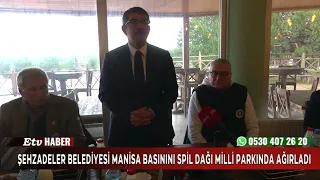 Şehzadeler Belediyesi Manisa basınını Spil Dağı Milli Parkında ağırladı