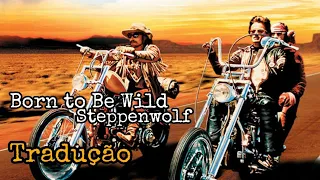 Steppenwolf - Born To Be Wild Legendado