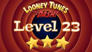 Looney Tunes Dash - Level 23 - 3 Stars