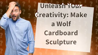 How to Create a Wolf Cardboard Sculpture like Olivier Bertrand