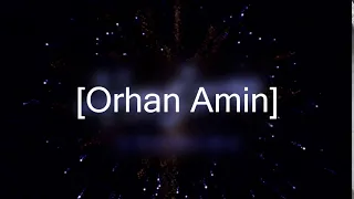 New [Orhan Amin] Logo (2018) (Short Version)