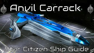 Anvil Carrack: A Star Citizen Ship Guide
